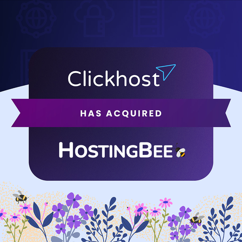 Clickhost has acquired HostingBee blog post cover image